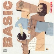 ARTHUR BLYTHE - Basic Blythe - CD - **BRAND NEW/STILL SEALED**