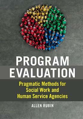 Programmevaluation Pragmatische Methoden für Soziale Arbeit und Human Service Agenturen