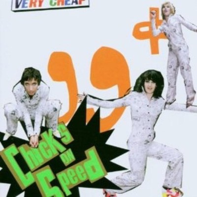 Chicks on Speed - 99 ct CD NEU