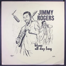 JIMMY ROGERS: blues all day long LLP 12" LP 33 RPM UK
