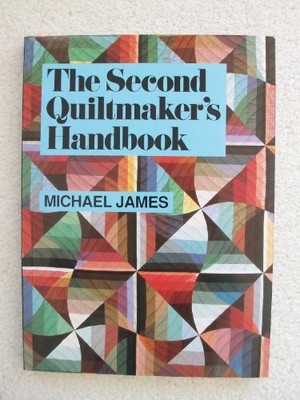 Second Quiltmaker's Handbook, James, Michael