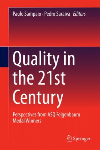 Thumbnail - Quality In The 21st Century Perspectives From Asq Feigenbaum Medal