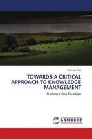 Towards A Critical Approach TO Knowledge Management Shih-Wei Hsu