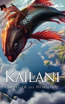 Kailani - Krieger des Himmels von Rahlmeyer, Dane | Buch | Zustand gut
