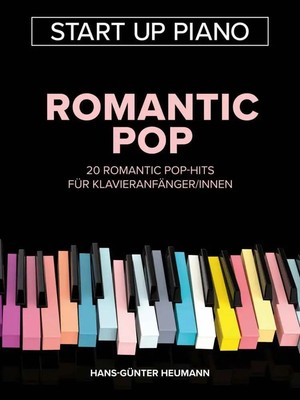 Start Up Piano - Romantic Pop | Deutsch | Broschüre | 72 S. | 2021