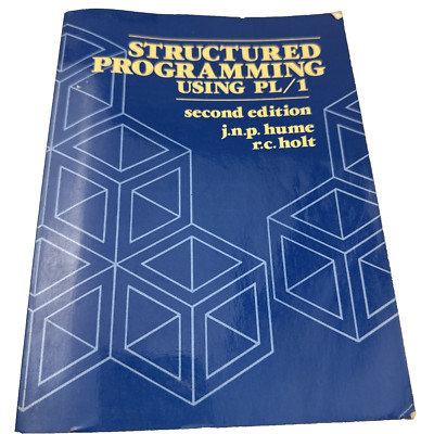 Structured Programming Using PL/1   2nd Edition by J.N.P. Hume computer science