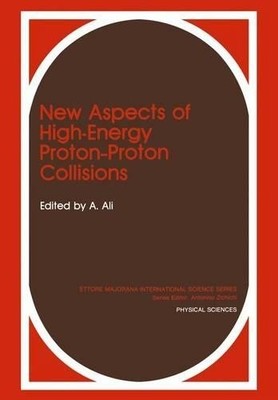 New Aspects of High-Energy Proton-Proton Collisions - 9781461595427