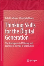 Thinking Skills for the Digital Generation: The Development of Thinking and Lear