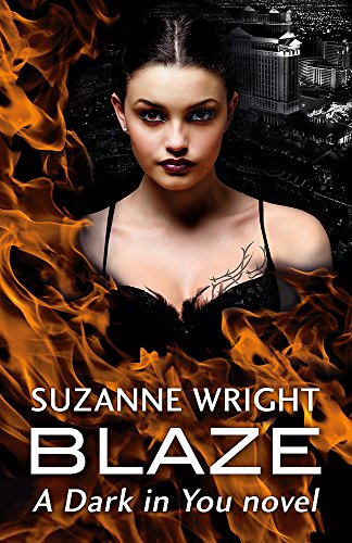 Blaze: Enter an addictive world of sizzlingly hot... - Wright, Suzanne