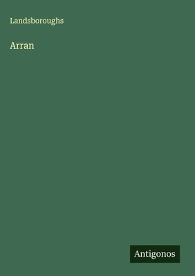 Landsboroughs | Arran | Buch | Englisch (2025) | Antigonos Verlag