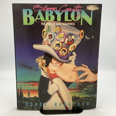 Bloom County Babylon Five Years of Basic Naughtiness Berkeley Breathed First Edi