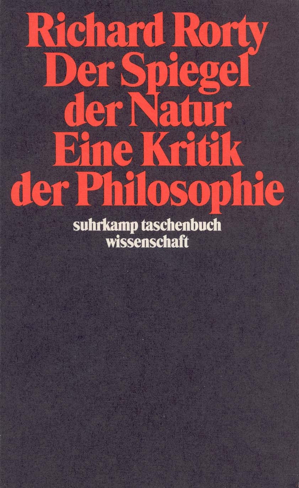 Thumbnail - Richard Rorty | Der Spiegel Der Natur: Eine Kritik Der Philosophie |