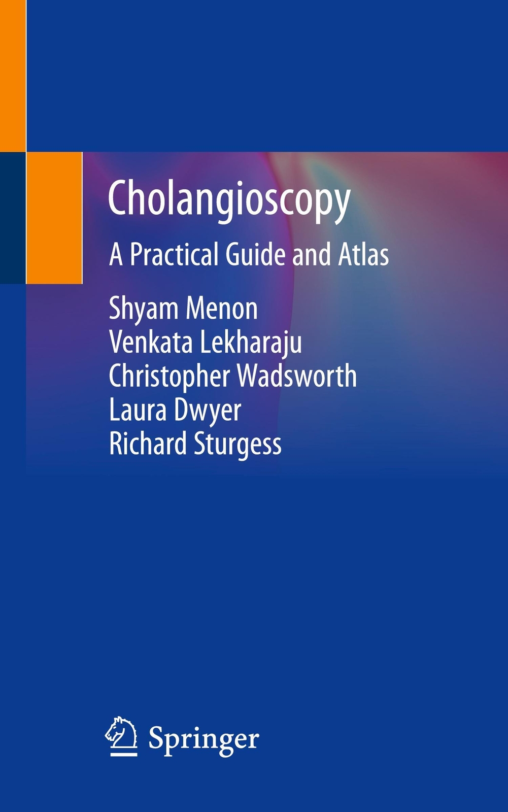 Thumbnail - Cholangioscopy | Shyam Menon (u. A.) | A Practical Guide And Atlas |