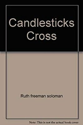 Candlesticks and the Cross Mass Market Paperbound Ruth F. Solomon