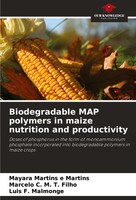 Mayara Martins E Martins (U. A.) | Biodegradable Map Polymers In Maize...