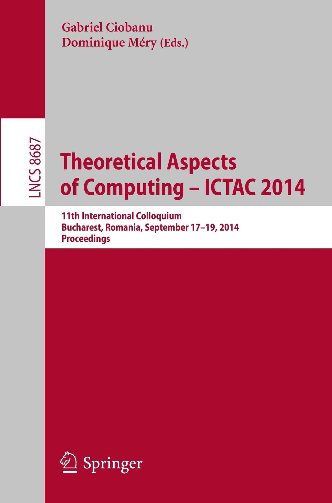 Thumbnail - Theoretical Aspects Of Computing ¿ Ictac 2014 Dominique Méry (u. A.)