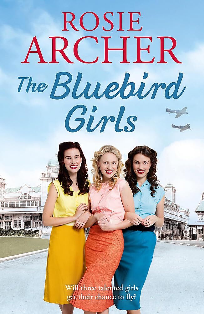 Rosie Archer - The Bluebird Girls *NEW* + FREE P&P