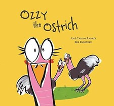 OZZY THE OSTRICH (SOMOS8) By Jose Carlos Andres & Bea Enriquez - Hardcover Mint