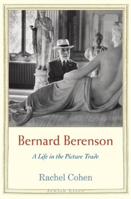 Bernard Berenson by Rachel Cohen HARDBACK 9780300149425