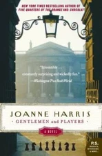 Gentlemen and Players: A Novel (P.S.) - Paperback By Harris, Joanne - VERY GOOD