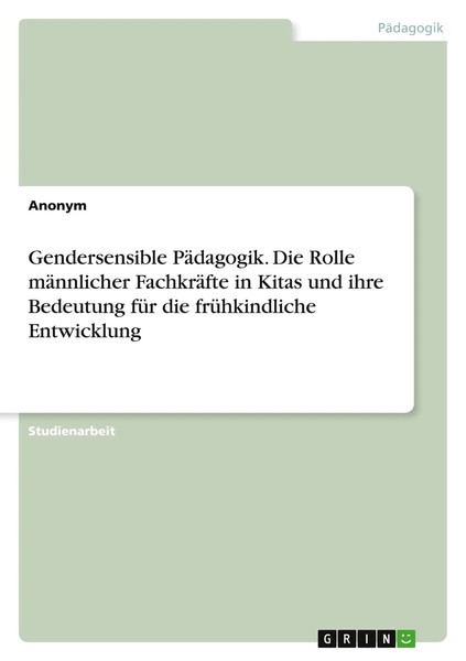 Anonymous | Gendersensible PäDagogik. Die Rolle MäNnlicher FachkräFte In...-image
