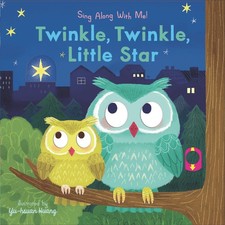 Twinkle, Twinkle, Little Star: A Classic Bedtime Nursery Rhyme Board Book w...