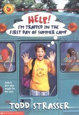 Help I'm Trapped in the First Day of Summer Camp by Strasser, Todd, Acceptable