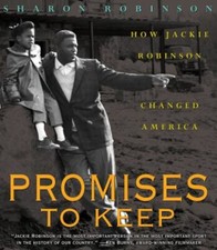 Promises to Keep: How Jackie Robinson Changed America Hardcover S