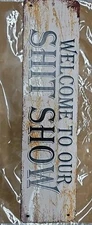 Welcome To Our S**t Show Metal Tin Sign For Home Wood Design Barn Sign Door Sign