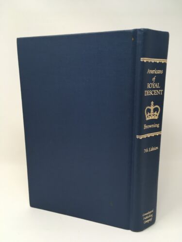 Americans of Royal Descent by Charles H. Browning 7th Ed. Genealogy - Picture 2 of 10