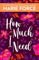 Marie Force | How Much I Need | Taschenbuch | Englisch (2023) | Htjb, Inc.