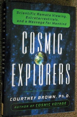 Cosmic Explorers: Scientific Remote Viewing, Extraterrestrials, and a Messag...