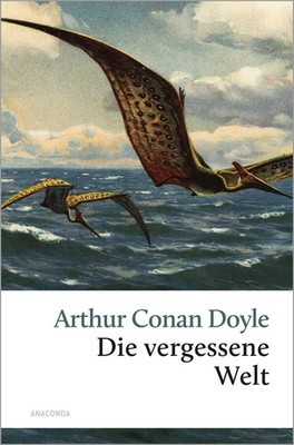 Die vergessene Welt | Roman | Arthur Conan Doyle | Buch | 320 S. | Deutsch
