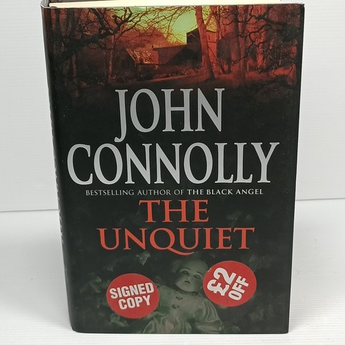 John Connolly The Unquiet Signed 1st/3rd Edition Hardcover