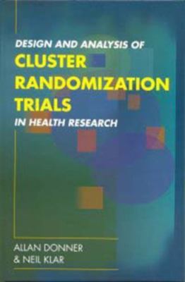Design and Analysis of Cluster Randomization Trials in Health Research