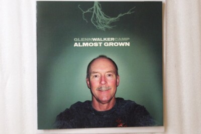 Glenn Walker Camp - Almost Grown CD