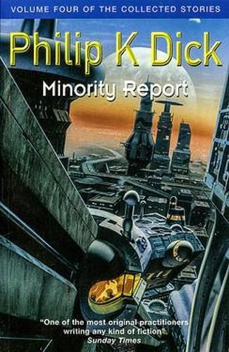 Minority Report: Volume Four of The Collected Stories (GOLLANCZ - Image 3