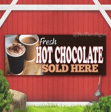 FRESH HOT CHOCOLATE SOLD HERE Banner sign with grommets