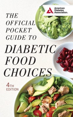 The Official Pocket Guide to Diabetic Food Choices ADA, American Diabetes As...