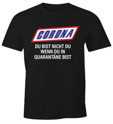 Herren T-Shirt Spruch Du bist nicht Du Quarantäne Parodie Satire Virus zuhause