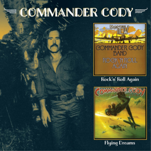 Commander Cody Rock 'N' Roll Again/Flying Dreams (CD) Album