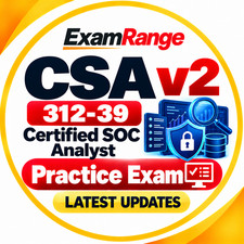 CSA v2 (312-39) Certified SOC Analyst Practice Test – 300+ Q&A