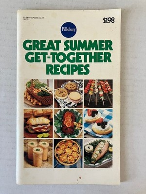 Pillsbury Great Summer Get-Together Recipes 1982 Classics No. 17 Cookbook PB