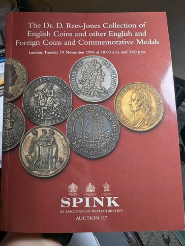 Spink No. 117. The Dr. D. Rees-Jones Collection of English. 19 November 1996.