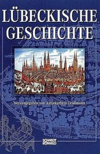 Lübeckische Geschichte | Antjekathrin Graßm...