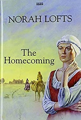 The Homecoming Hardcover Norah Lofts