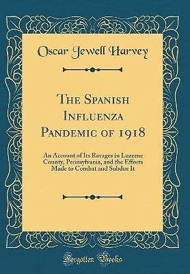 Die spanische Grippepandemie von 1918 Ein Bericht