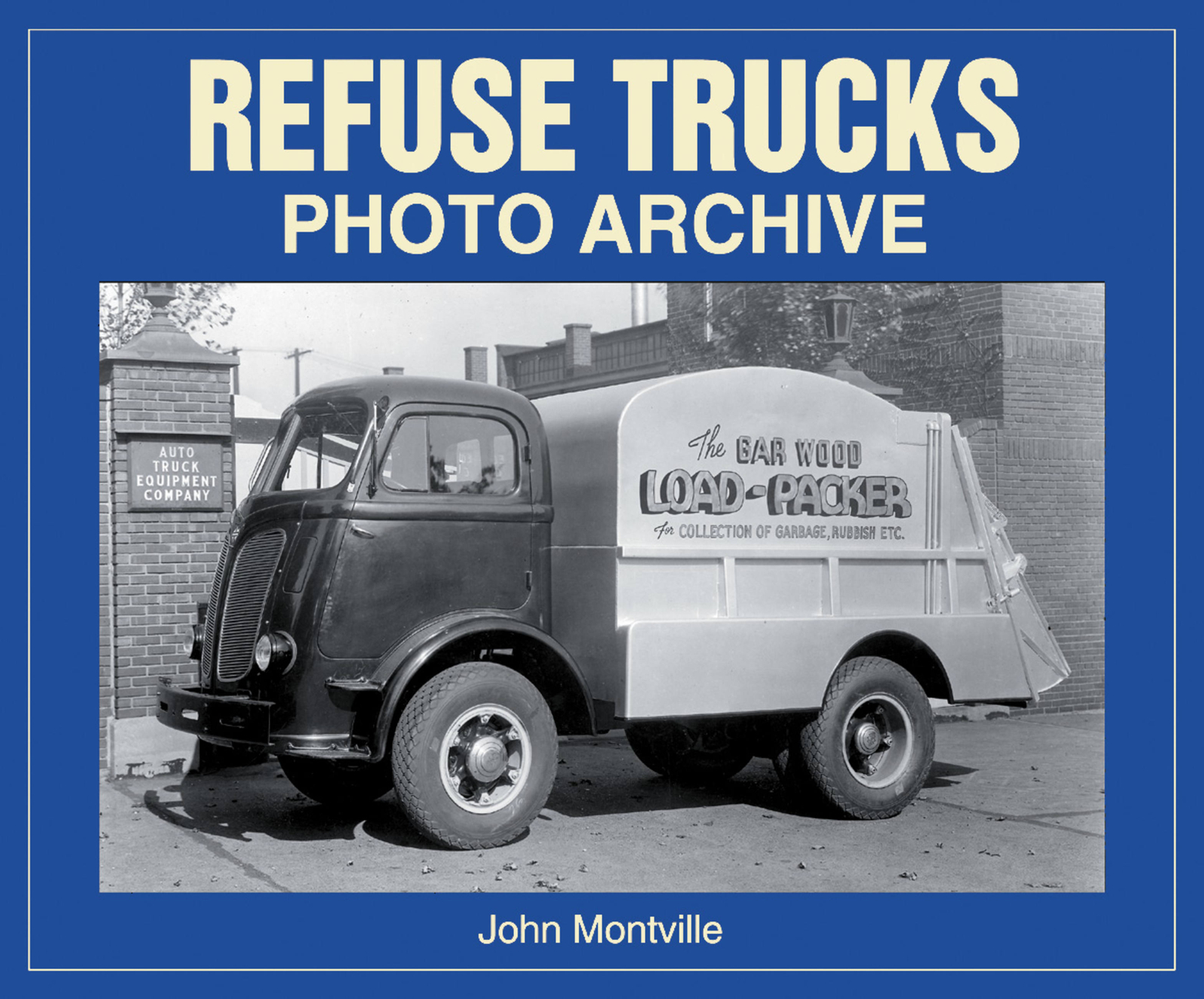 Refuse Trucks PHOTO ARCHIVE GARBAGE TRUCK book