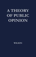 Francis Graham Wilson (U. A.) | A Theory Of Public Opinion | Buch | Englisch