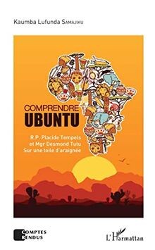 Comprendre Ubuntu. R.P. Placide Tempels et Mgr Desm... | Buch | Zustand sehr gut